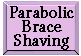 Parabolic brace re-voicing service